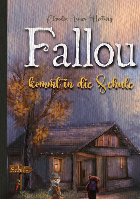 Claudia Irmer-Hellwig: Der Fuchs Fallou, Buch