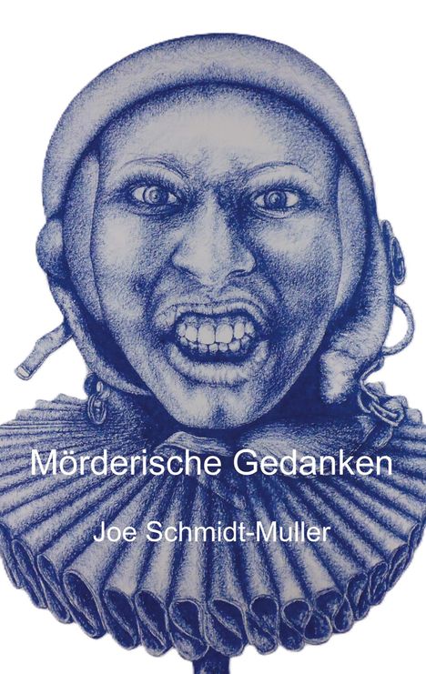 Joe Schmidt-Muller: Mörderische Gedanken, Buch