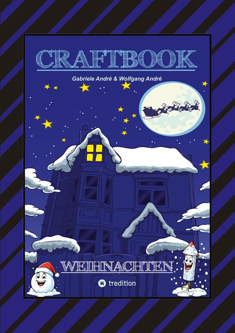 Wolfgang André: Craftbook - 100 Ausmalmotive - Lustige Geschichten - Weihnachtsmann Bastelanleitung - Spannende Rätsel &amp; Aufgaben, Buch