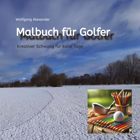 Wolfgang Alexander: Malbuch für Golfer, Buch