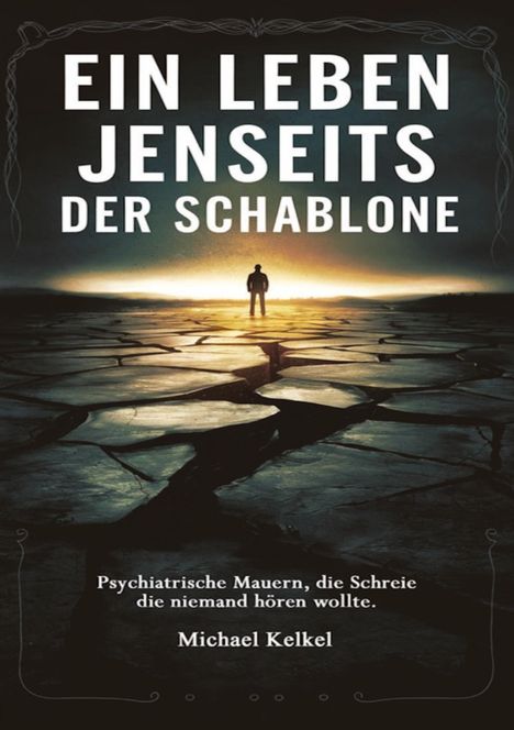 Michael Kelkel: Ein Leben jenseits der Schablone, Buch