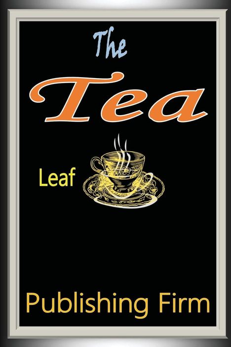 Publishing Firm: The Tea Leaf, Buch