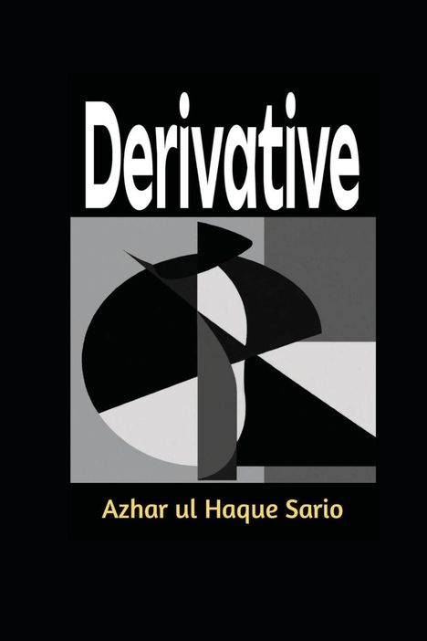 Azhar Ul Haque Sario: Derivative, Buch