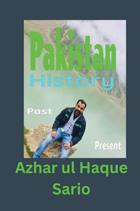 Azhar Ul Haque Sario: Pakistan History, Buch