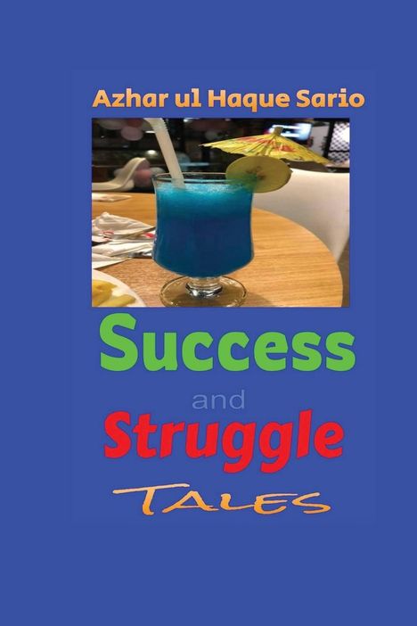 Azhar Ul Haque Sario: Success and Struggle, Buch