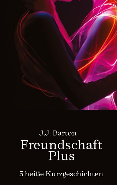 J. J. Barton: Freundschaft Plus, Buch