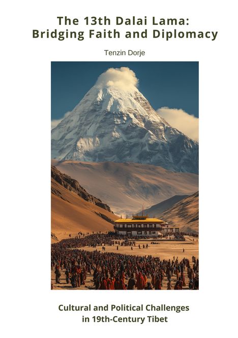 Tenzin Dorje: The 13th Dalai Lama: Bridging Faith and Diplomacy, Buch