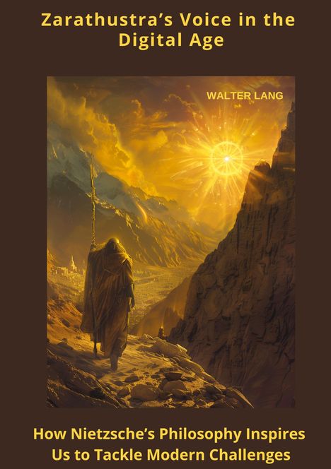 Walter Lang: Zarathustra's Voice in the Digital Age, Buch