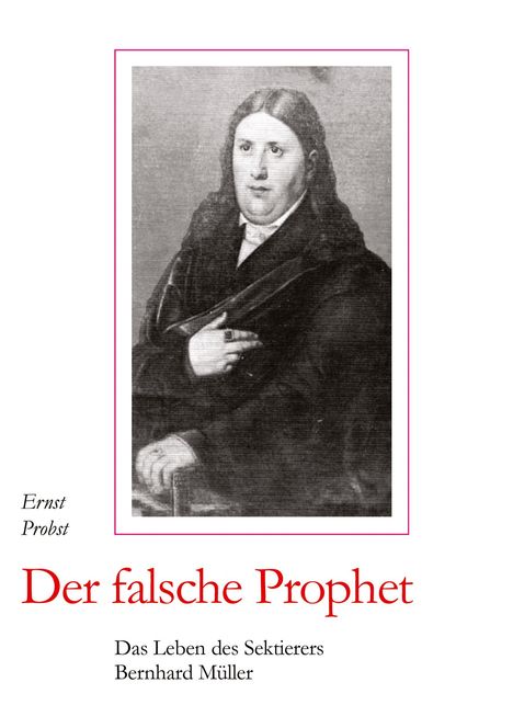 Ernst Probst: Der falsche Prophet, Buch