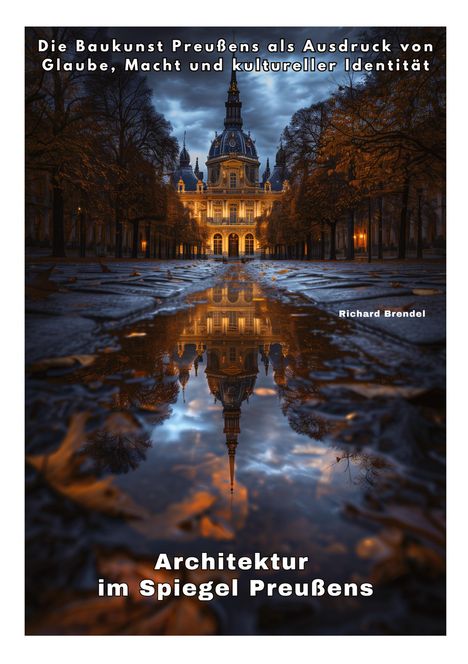 Richard Brendel: Architektur im Spiegel Preußens, Buch