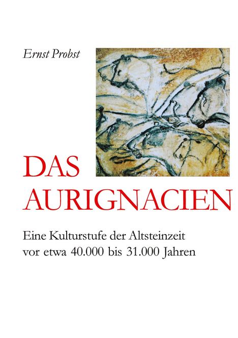 Ernst Probst: Das Aurignacien, Buch