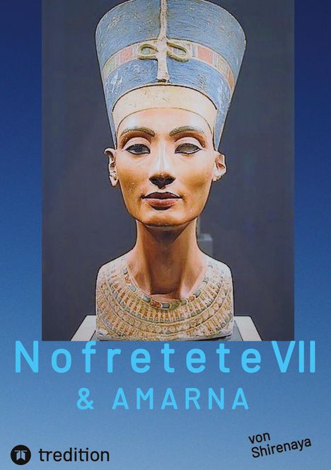 Shirenaya: Nofretete Nefertiti Echnaton, Buch