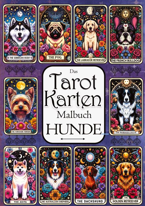 Kenya Kooper: Tarot Malbuch - Tarotkarten Hunde - Entspannung, Meditation und Magie, Buch