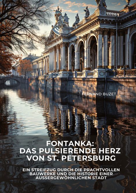 Dimitri Krassow: Fontanka: Das pulsierende Herz von St. Petersburg, Buch