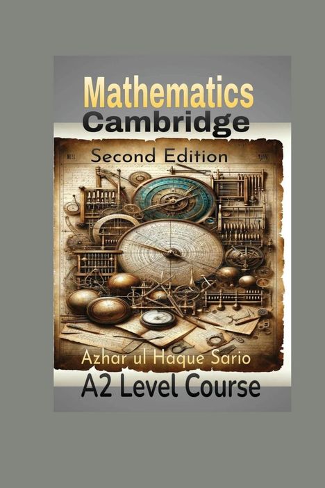 Azhar Ul Haque Sario: Cambridge Mathematics A2 Level Course, Buch