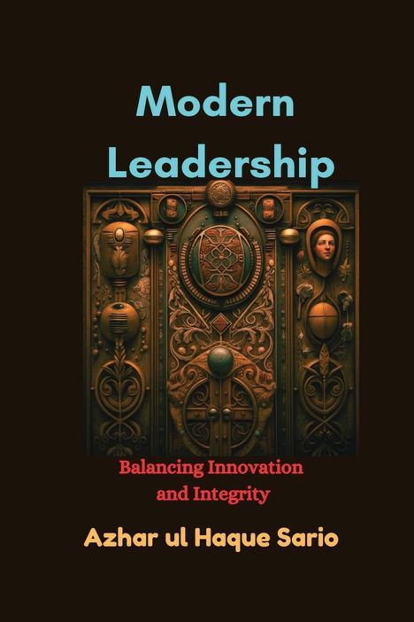 Azhar Ul Haque Sario: Modern Leadership, Buch