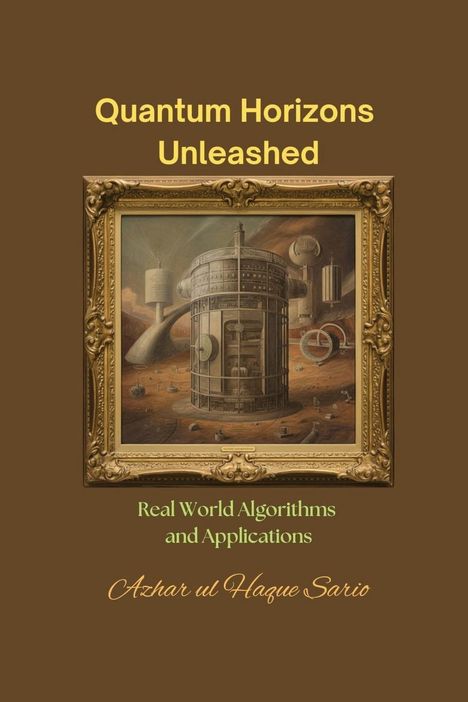 Azhar Ul Haque Sario: Quantum Horizons Unleashed, Buch