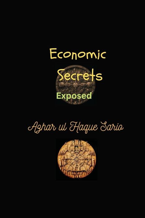 Azhar Ul Haque Sario: Economic Secrets Exposed, Buch