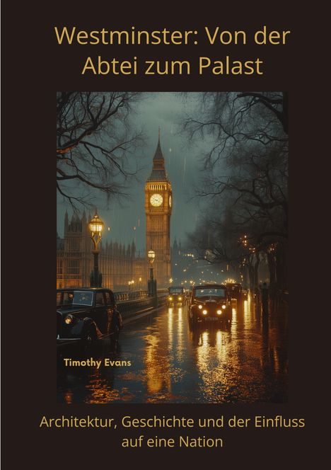 Timothy Evans: Westminster: Von der Abtei zum Palast, Buch