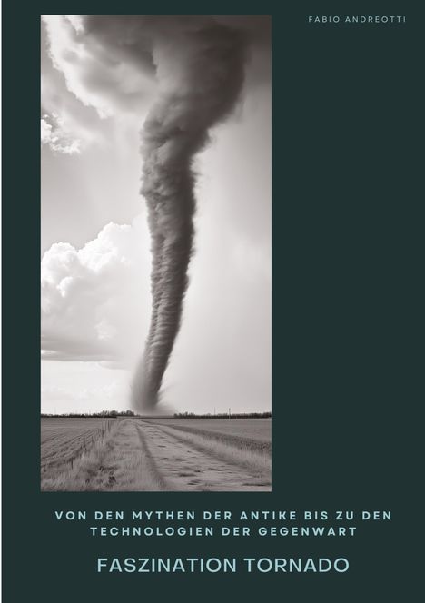 Fabio Andreotti: Faszination Tornado, Buch