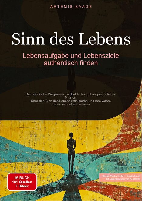 Artemis Saage - Deutschland: Sinn des Lebens: Lebensaufgabe und Lebensziele authentisch finden, Buch