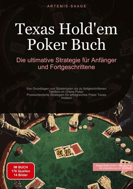 Artemis Saage - Deutschland: Texas Hold'em Poker Buch: Die ultimative Strategie für Anfänger und Fortgeschrittene, Buch