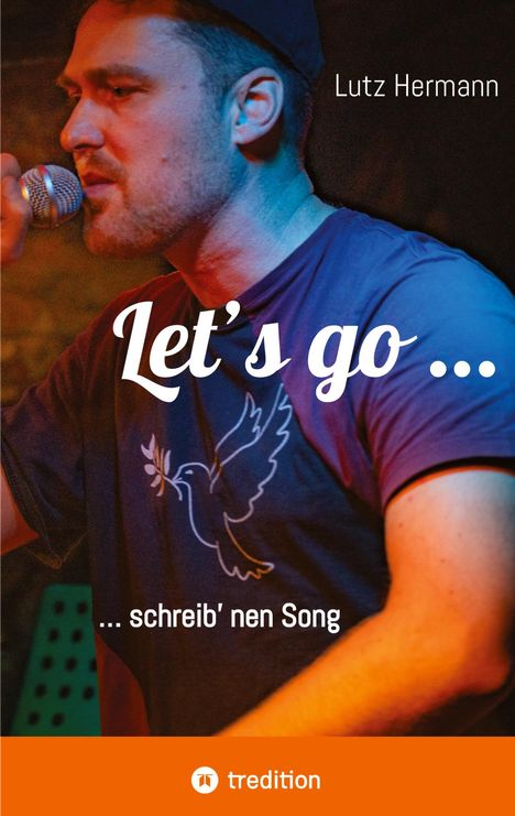Lutz Hermann: Let's go...schreib' nen Song, Buch