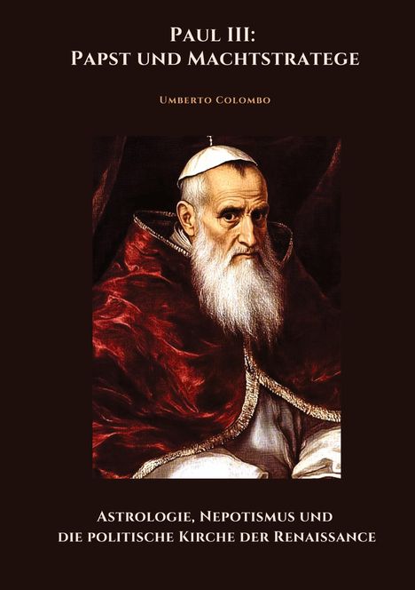 Umberto Colombo: Paul III: Papst und Machtstratege, Buch