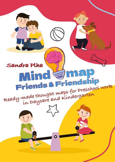 Sandra Plha: KitaFix-Mindmap Friends &amp; Friendship (Ready-made thought maps for Preschool work in Daycare and Kindergarten), Buch