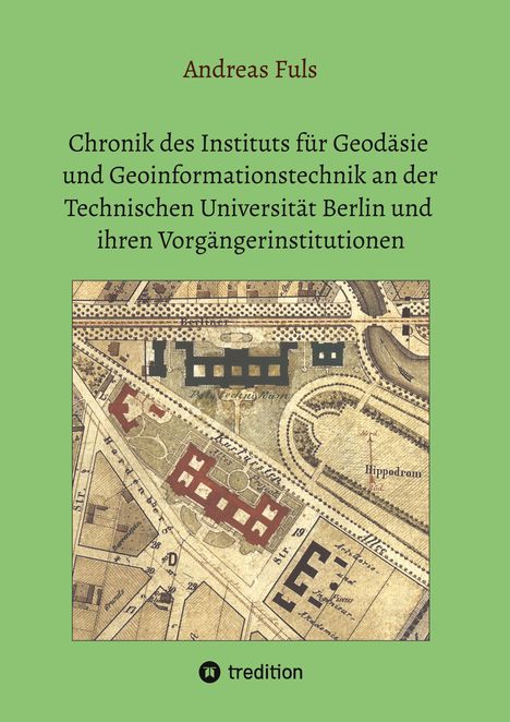 "Chronik des Instituts für Geodäsie" zeigt eine historische Landkarte auf grünem Hintergrund.