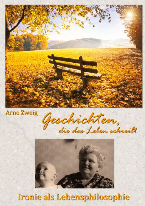 Arne Zweig: Geschichten, die das Leben schreibt, Buch