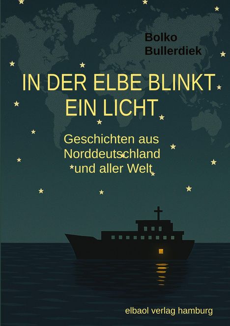 Bolko Bullerdiek: In der Elbe blinkt ein Licht, Buch