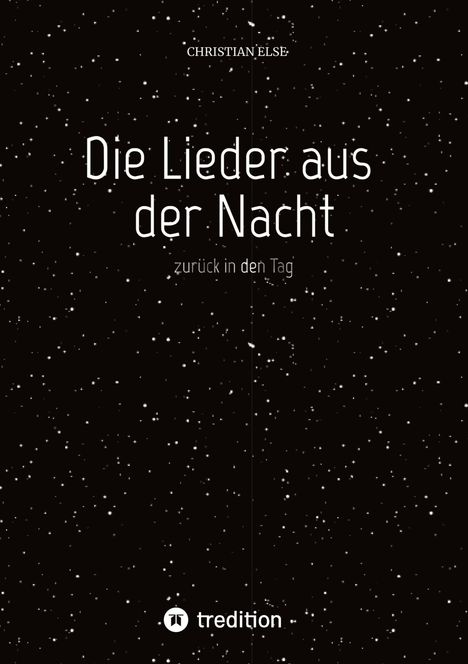 Christian Else: Die Lieder aus der Nacht, Buch