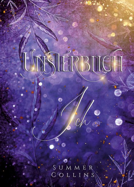 Summer Collins: Unsterblich Ich, Buch