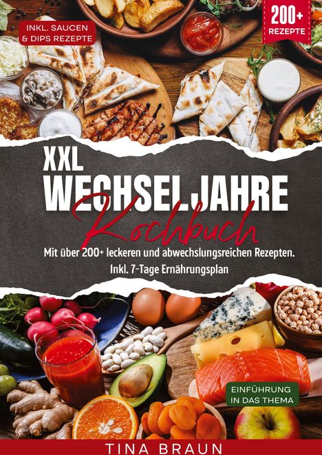 Tina Braun: XXL Wechseljahre Kochbuch, Buch