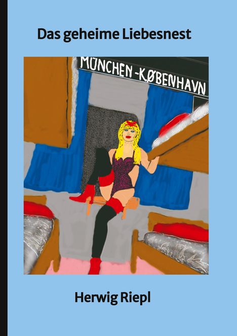 Herwig Riepl: Das geheime Liebesnest, Buch