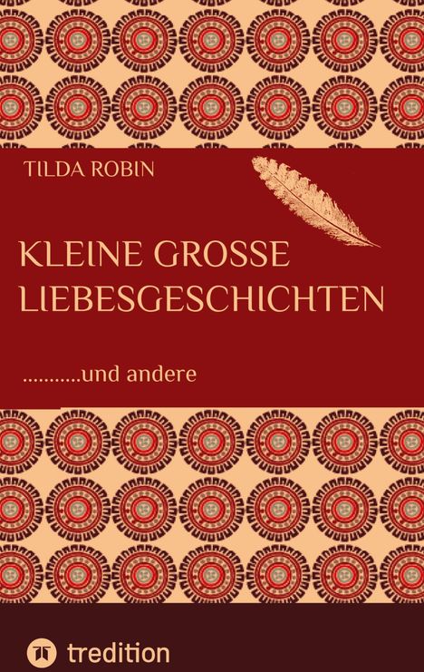 Tilda Robin: Kleine grosse Liebesgeschichten, Buch