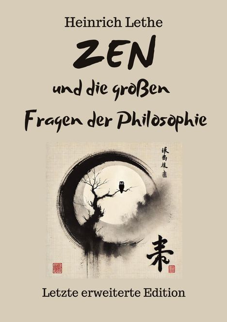 Heinrich Lethe: ZEN und die großen Fragen der Philosophie, Buch