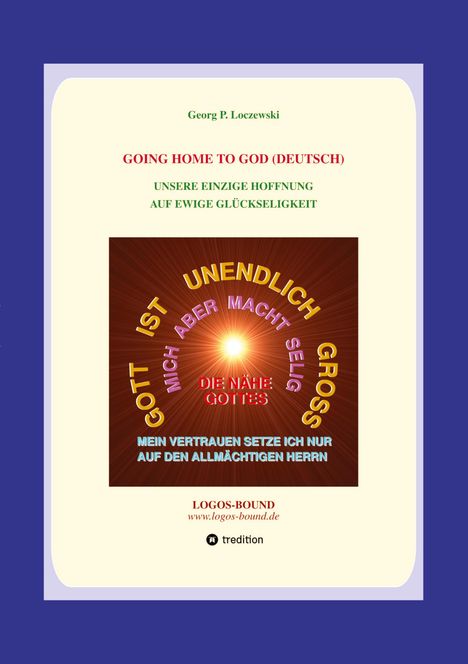 "GOING HOME TO GOD (DEUTSCH)" oben. Gelbes und violettes Zitat im Kreis mittig. Webseite unten, blauvioletter Rand.