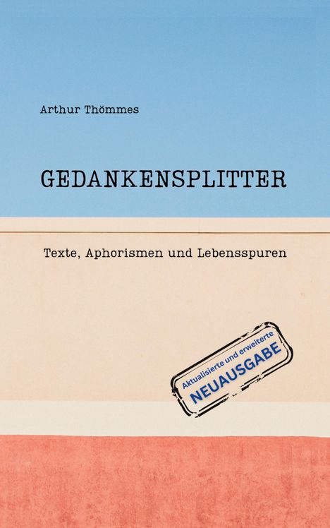 Arthur Thömmes: Gedankensplitter, Buch