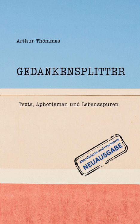 Arthur Thömmes: Gedankensplitter, Buch