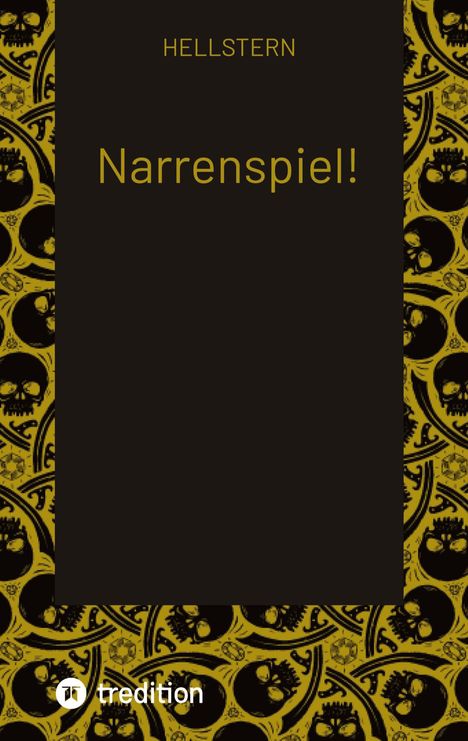 Hellstern: Narrenspiel!, Buch