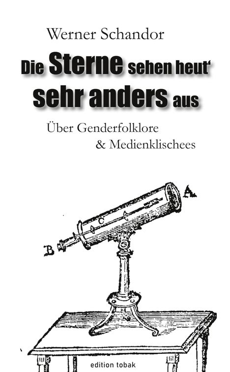 Werner Schandor: Die Sterne sehen heut' sehr anders aus, Buch