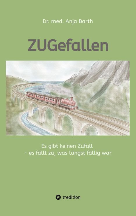 Anja Barth: ZUGefallen, Buch