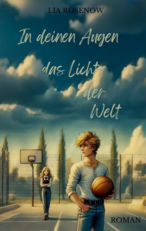Lia Rosenow: In deinen Augen das Licht der Welt, Buch