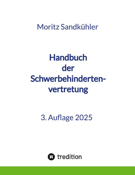 Moritz Sandkühler: Handbuch der Schwerbehindertenvertretung, Buch