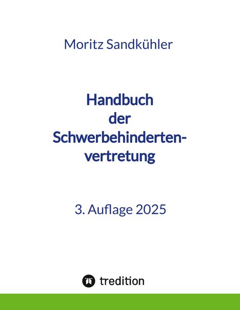 Moritz Sandkühler: Handbuch der Schwerbehindertenvertretung, Buch