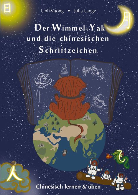 Linh Vuong: Der Wimmel-Yak und die chinesischen Schriftzeichen, Buch