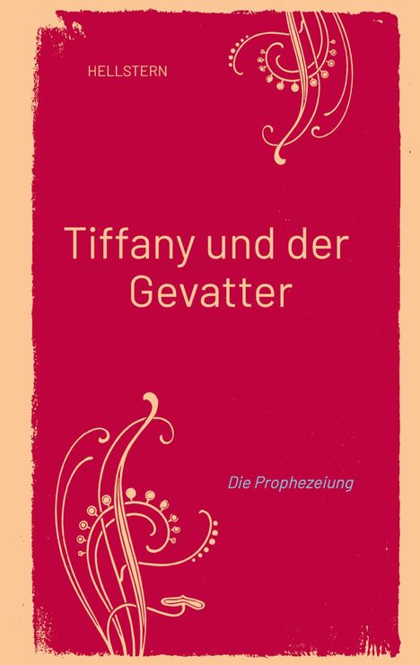 Hellstern: Tiffany und der Gevatter, Buch