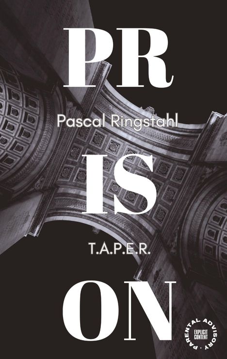 Pascal Ringstahl: Prison: T.a.p.e.r., Buch